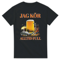Jag kör alltid full T-shirt Extrapris